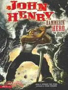 在飛比找三民網路書店優惠-John Henry, Hammerin' Hero ─ T