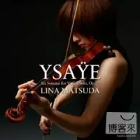 在飛比找博客來優惠-Lina Matsuda / Ysaye Six Sonat