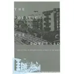 THE POLITICS OF THE GOVERNED: REFLECTIONS ON POPULAR POLITICS IN MOST OF THE WORLD