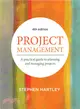Project Management ― A Practical Guide to Planning and Managing Projects