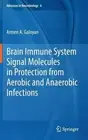 Brain Immune System Signal Molecules in Protection from Aerobic and Anaerobic In
