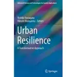 URBAN RESILIENCE: A TRANSFORMATIVE APPROACH