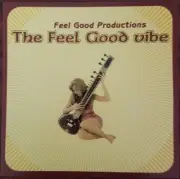FEEL GOOD PRODUCTIONS "THE FEEL GOOD VIBE" CD [NEW SEALED] HOUSE ACID JAZZ