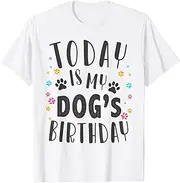 [VidiAmazing] Its My Dogs Birthday Today Cute Its My Dogs Puppy Party T-Shirt ds2191 T-Shirt