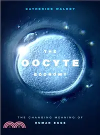 在飛比找三民網路書店優惠-The Oocyte Economy ― The Chang