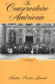 The Conservatoire Amricain: A History by Kendra Preston Leonard (English) Paperb