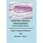 DIGITAL SIGNAL PROCESSING PART B: APPLICATIONS: VOLUME 9 SCIENTIST AND SCIENCE SERIES