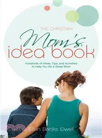 在飛比找三民網路書店優惠-The Christian Mom's Idea Book: