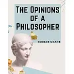 THE OPINIONS OF A PHILOSOPHER