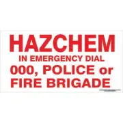Hazchem Sign In Emergency Dial 000 Police Or Fire Brigade | Hazchem Signs