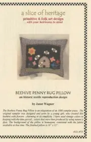 Slice of Heritage 1800 Beehive Penny Rug Pillow Primitive Applique Pattern