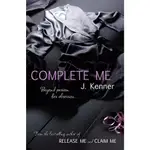 COMPLETE ME/J. KENNER【三民網路書店】