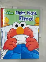 【書寶二手書T2／少年童書_E2L】NIGHT, NIGHT, ELMO!_GOLD, GINA/ KWIAT, ERNIE (ILT)