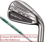 Callaway BIG BERTHA Irons 6-Pw 5 pcs N.S.PRO 950GH neo Flex-S