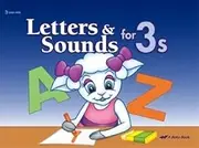 Letters and Sounds for 3s - Abeka 3 Year Old Alphabet Recognition Reading Program Student Work Book