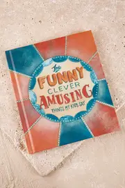 The Funny Clever Amusing Things My Kids Say Journal--WRI-FUN-THINGS