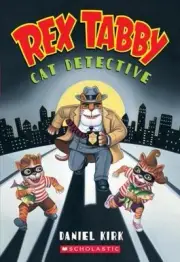 REX TABBY : CAT DETECTIVE by Daniel Kirk (2005, PAPERBACK)