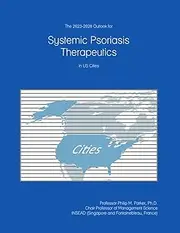The 2023-2028 Outlook for Systemic Psoriasis Therapeutics in the United States