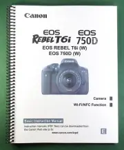 Canon Rebel T6i / EOS 750D Basic Manual: 212 Pages & Protective Covers