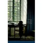 NEATNESS COUNTS: ESSAYS ON THE WRITER’S DESK