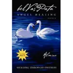 BELVASPATA: ANGEL HEALING-HEALING THROUGH ONENESS