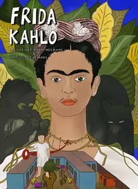 在飛比找誠品線上優惠-Frida Kahlo: Her Life, Her Wor