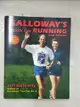 【書寶二手書T1／體育_ECR】Galloway’s Book on Running_Galloway, Jeff/ Golueke, Richard (ILT)/ Indritz, Edna (ILT)/ Wills, David (ILT)