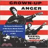 Grown-Up Anger ─ The Connected Mysteries of Bob Dylan, Woody Guthrie, and the Calument Massacre of 1913