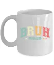 Bruh Formerly Known As Mom Coffee Mug White 11/15oz Mama Mother's Retro Cup Gift