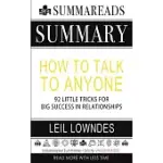 SUMMARY OF HOW TO TALK TO ANYONE: 92 LITTLE TRICKS FOR BIG SUCCESS IN RELATIONSHIPS BY LEIL LOWNDES