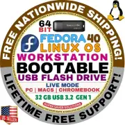 LINUX FEDORA 40 WORKSTATION BOOTABLE USB DRIVE | 64-BIT, Live Mode | MAC, PC