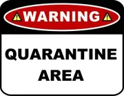 Warning Quarantine Area 11.5 inches x 9 inches Premium Laminated Sign