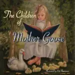 THE CHILDREN OF MOTHER GOOSE