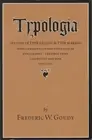 Typologia: Studies in Type Design and Type Making by Frederic W. Goudy (English)