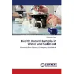 HEALTH HAZARD BACTERIA IN WATER AND SEDIMENT