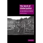 THE WORK OF GLOBAL JUSTICE
