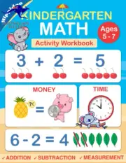 Kindergarten Math Workbook: Practice Number Addition, Subtraction, Measurement,