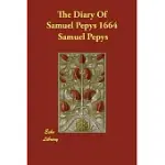 THE DIARY OF SAMUEL PEPYS 1664