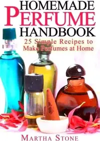 在飛比找三民網路書店優惠-Homemade Perfume Handbook ― 25