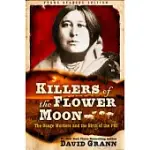 KILLERS OF THE FLOWER MOON: YOUNG READERS EDITION: THE OSAGE MURDERS AND THE BIRTH OF THE FBI