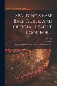 在飛比找博客來優惠-Spalding’’s Base Ball Guide, a
