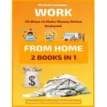 WORK FROM HOME: 50 WAYS TO MAKE MONEY ONLINE ANALYZED
