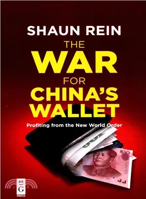 The War for China's Wallet ― Profiting from the New World Order