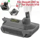 Adapter for Dewalt 20V Lithium Battery Convert to for Dyson V10 Vacuum Cleaner