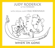 When Im Gone - Judy Roderick CD
