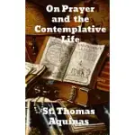 ON PRAYER AND THE CONTEMPLATIVE LIFE
