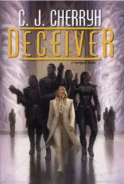 Deceiver: Foreigner #11 - 9780756406011, hardcover, C J Cherryh, new
