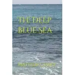 THE DEEP BLUE SEA