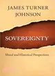 Sovereignty ─ Moral and Historical Perspectives