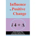 INFLUENCE FOR POSITIVE CHANGE